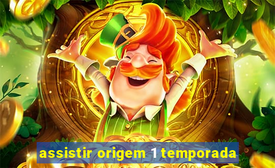 assistir origem 1 temporada